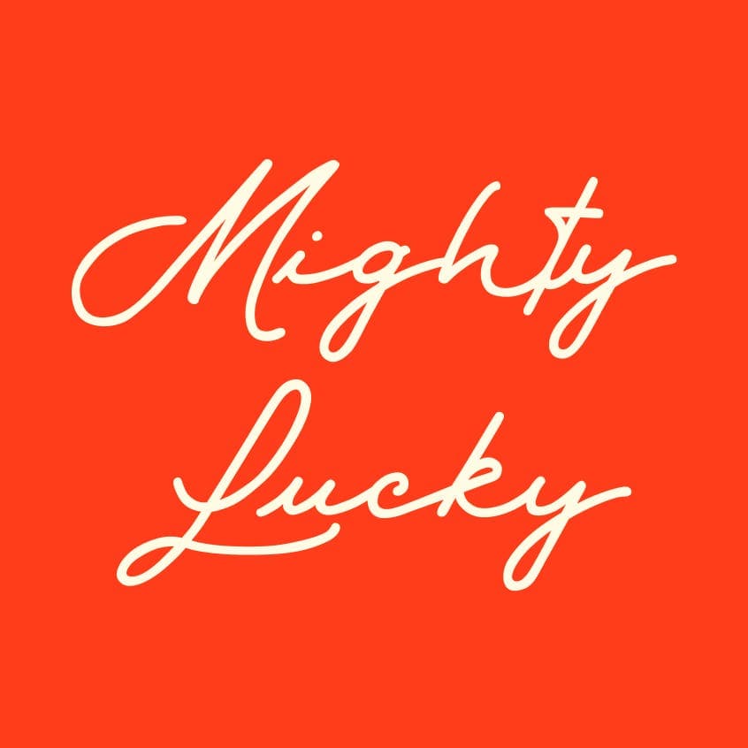 Mighty Lucky